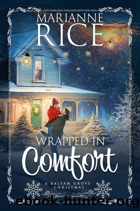 Wrapped in Comfort by Marianne Rice