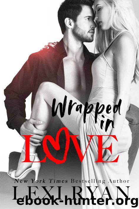 Wrapped in Love - Lexi Ryan by Ryan Lexi