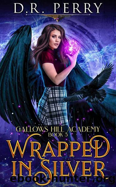 Wrapped in Silver: Gallows Hill Academy Series Book 5 by Perry D.R