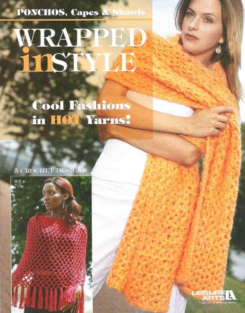 Wrapped in Style - Ponchos, Capes and Shawls by 5 Designs to Crochet