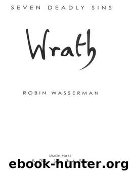 Wrath (Seven Deadly Sins (Simon Pulse)) by Wasserman Robin