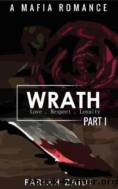 Wrath [Part I]_A Mafia Romance by Fariah Zaidi