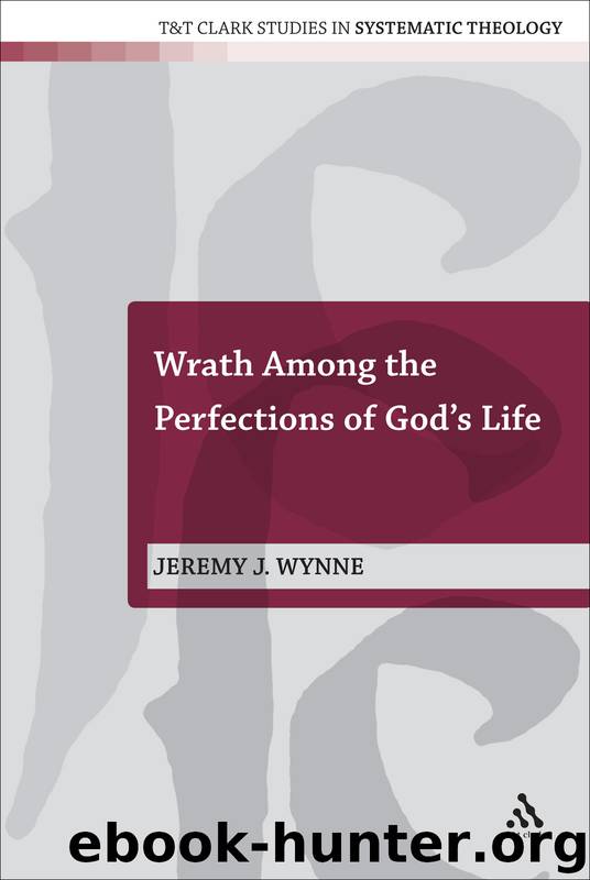 Wrath Among the Perfections of God's Life by Wynne Jeremy J