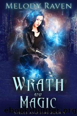Wrath and Magic (Spells and Sins Book 5) by Melody Raven
