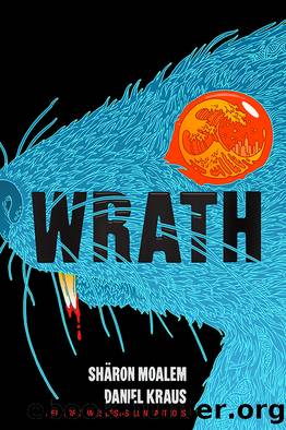 Wrath by Sharon Moalem & Daniel Kraus