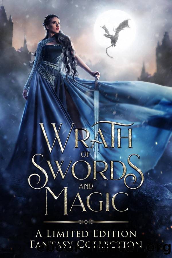 Wrath of Swords and Magic: A Limited Edition Fantasy Collection by unknow