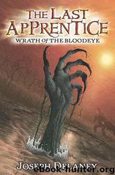 Wrath of the Bloodeye by Joseph Delaney