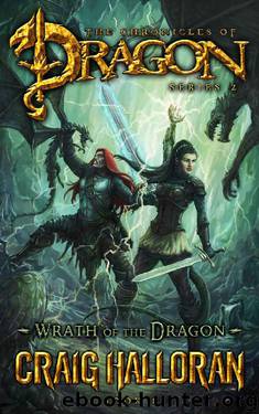 Wrath of the Dragon: (The Chronicles of Dragon, Series 2, Book 8) (Tail of the Dragon) by Craig Halloran