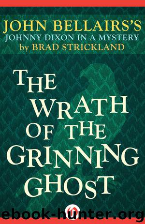 Wrath of the Grinning Ghost by John Bellairs