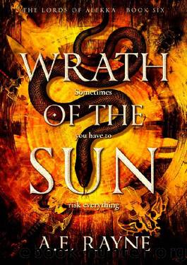 Wrath of the Sun: An Epic Fantasy Adventure (The Lords of Alekka Book 6) by A.E. Rayne