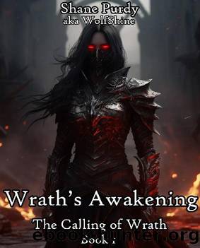 Wrath's Awakening: A Medieval LitRPG Apocalypse (The Calling of Wrath Book 1) by Shane Purdy