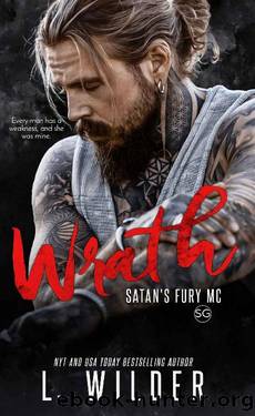 Wrath: Satan's Fury MC: SG (Satan's Fury MC Second Generation Book 3) by L. Wilder