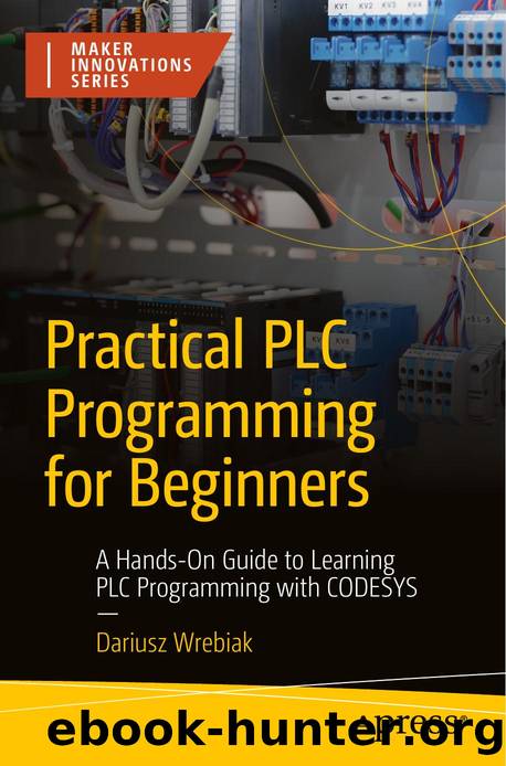 Wrebiak D. Practical PLC Programming for Beginners. A Hands-On Guide...2026 by Unknown