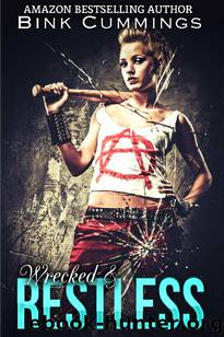 Wrecked & Restless (Sacred Sinners MC - Texas Chapter Book 4) by Bink Cummings