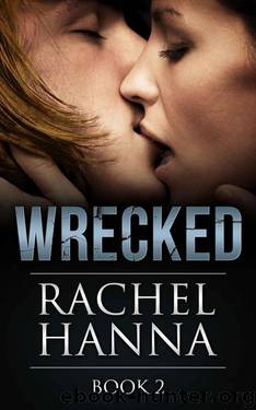 Wrecked Book 2 by Hanna Rachel