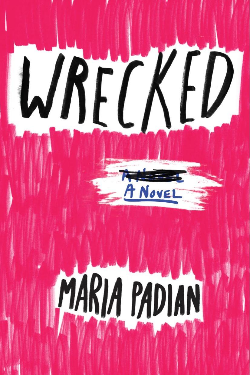 Wrecked by Maria Padian