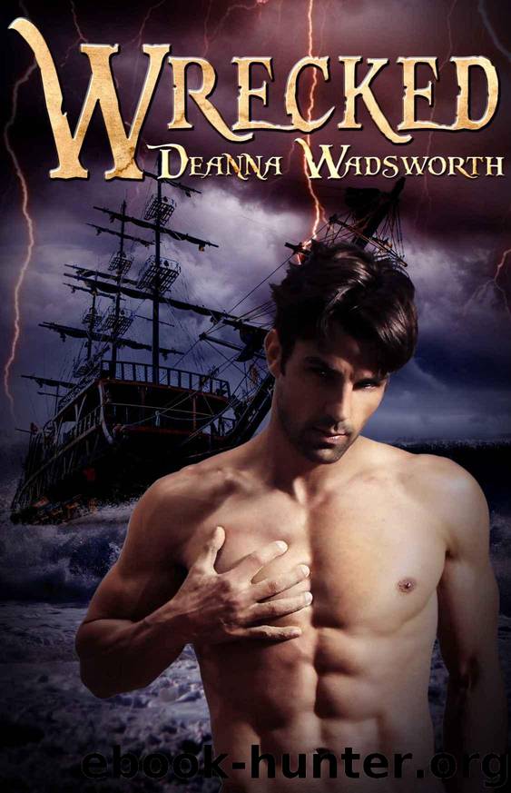 Wrecked by Wadsworth Deanna