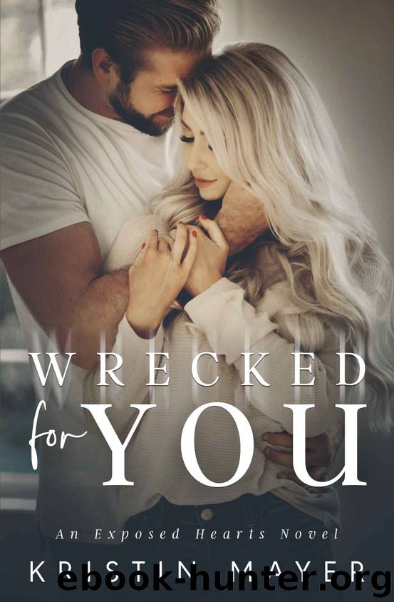 Wrecked for You by Mayer Kristin