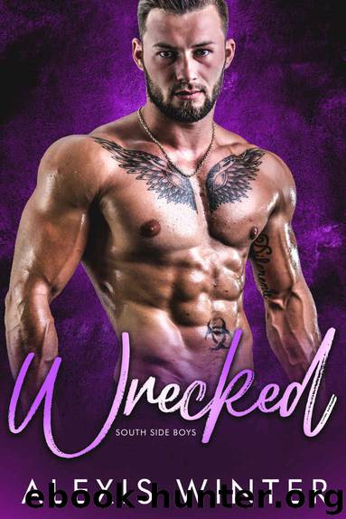 Wrecked: South Side Boys-Book 3 by Winter Alexis