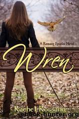 Wren by Rachel Rossano