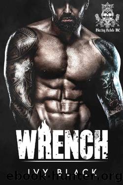 Wrench: MC Biker Romance (Blazing Rebels Motorcycle Club Romance Book 1) by Ivy Black
