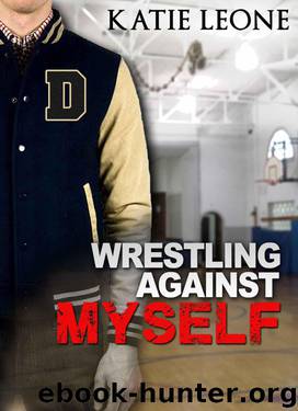 Wrestling Against Myself by Leone Katie