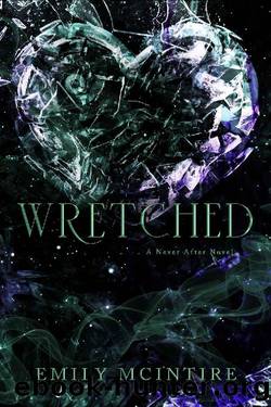 Wretched (Never After Series) by Emily McIntire