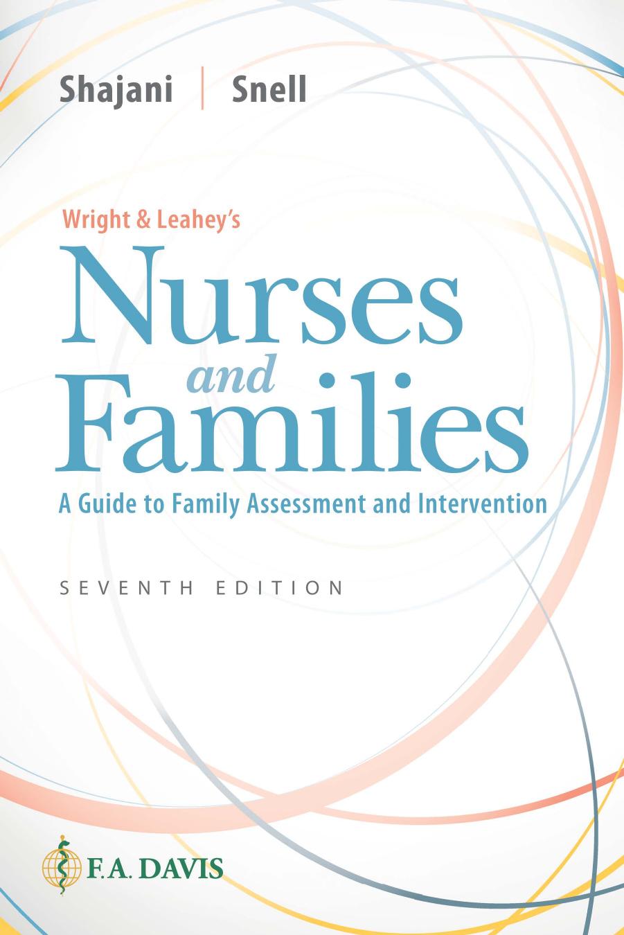 Wright & Leahey's Nurses and Families: A Guide to Family Assessment and Intervention, Seventh Edition by Unknow