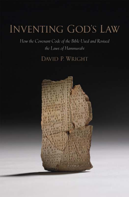 Wright by Inventing God's Law; How the Covenant Code of the Bible Used & Revised the Laws of Hammurabi (2009)