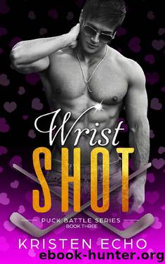 Wrist Shot (Puck Battle Book 3) by Kristen Echo