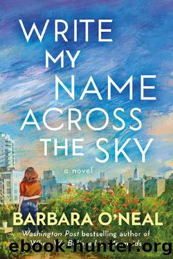 Write My Name Across the Sky: A Novel by Barbara O'Neal