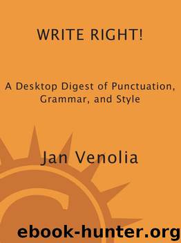 Write Right!: A Desktop Digest of Punctuation, Grammar, and Style by Venolia Jan