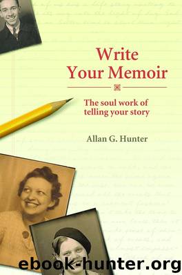 Write Your Memoir by Allan G. Hunter