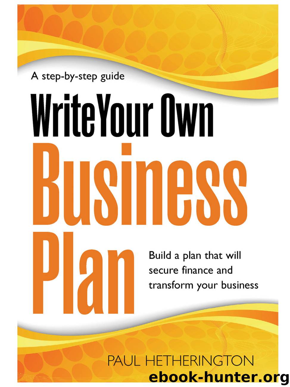 Write Your Own Business Plan by Author