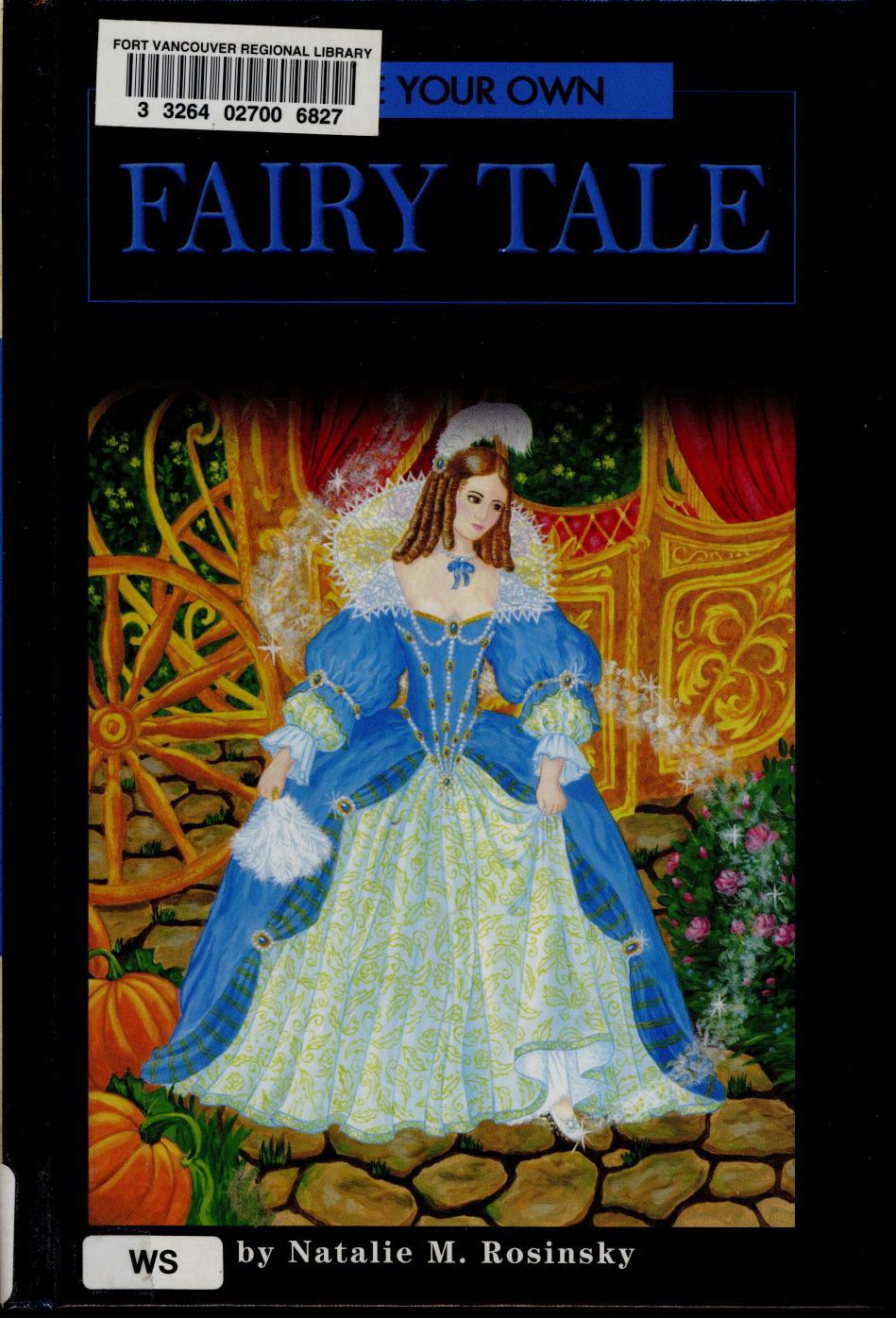 Write Your Own Fairy Tale by Rosinsky Natalie M