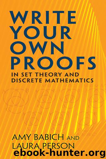 Write Your Own Proofs by Amy Babich & Laura Person