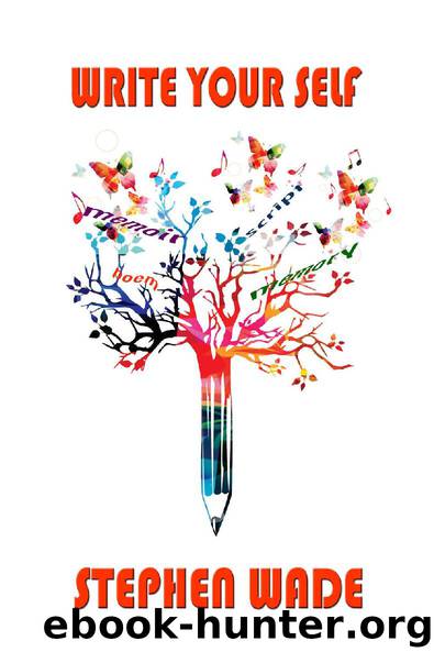 Write Your Self by Stephen Wade