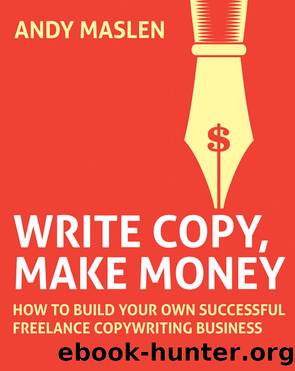 Write, Copy, Make Money by Maslen Andy;