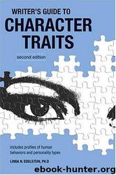 Writer's Guide to Character Traits (2nd edition) by Linda Edelstein