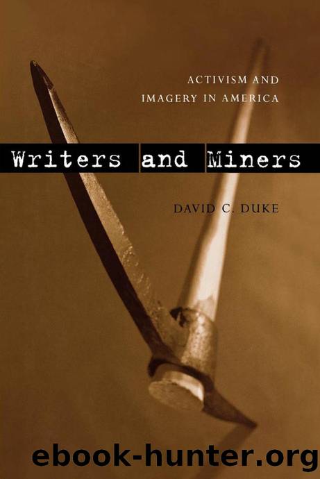 Writers and Miners by Duke David C.;