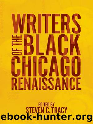Writers of the Black Chicago Renaissance by Steven C. Tracy
