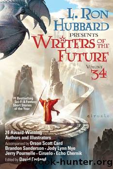 Writers of the Future Vol 34: #1 Bestselling Sci-Fi & Fantasy Anthology by unknow