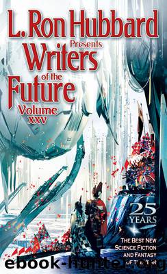 Writers of the Future, Volume 25 by L. Ron Hubbard