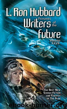 Writers of the Future, Volume 27 by L. Ron Hubbard