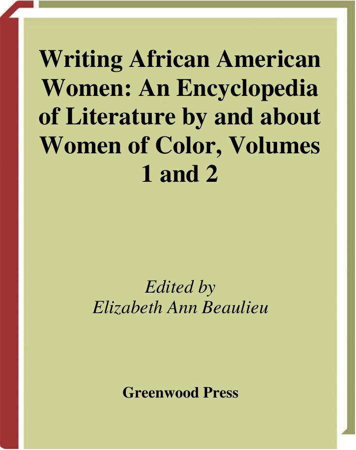 Writing African American Women : an Encyclopedia of Literature By and About Women of Color by Beaulieu Elizabeth Ann
