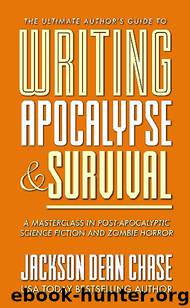 Writing Apocalypse and Survival by Jackson Dean Chase