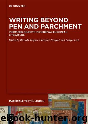 Writing Beyond Pen and Parchment by Ricarda Wagner Christine Neufeld Ludger Lieb