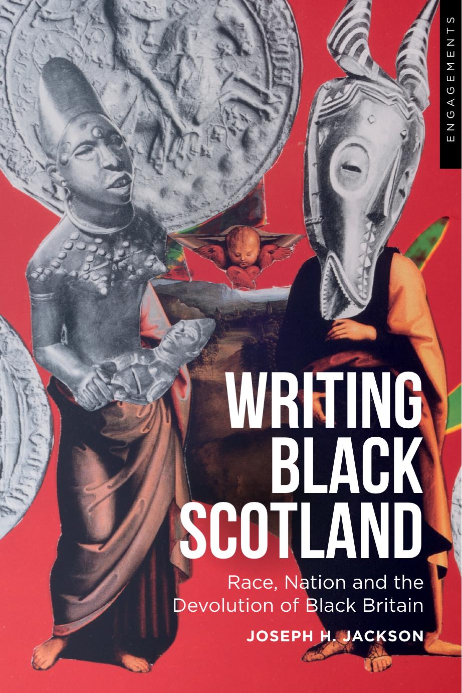 Writing Black Scotland by Joseph H. Jackson;