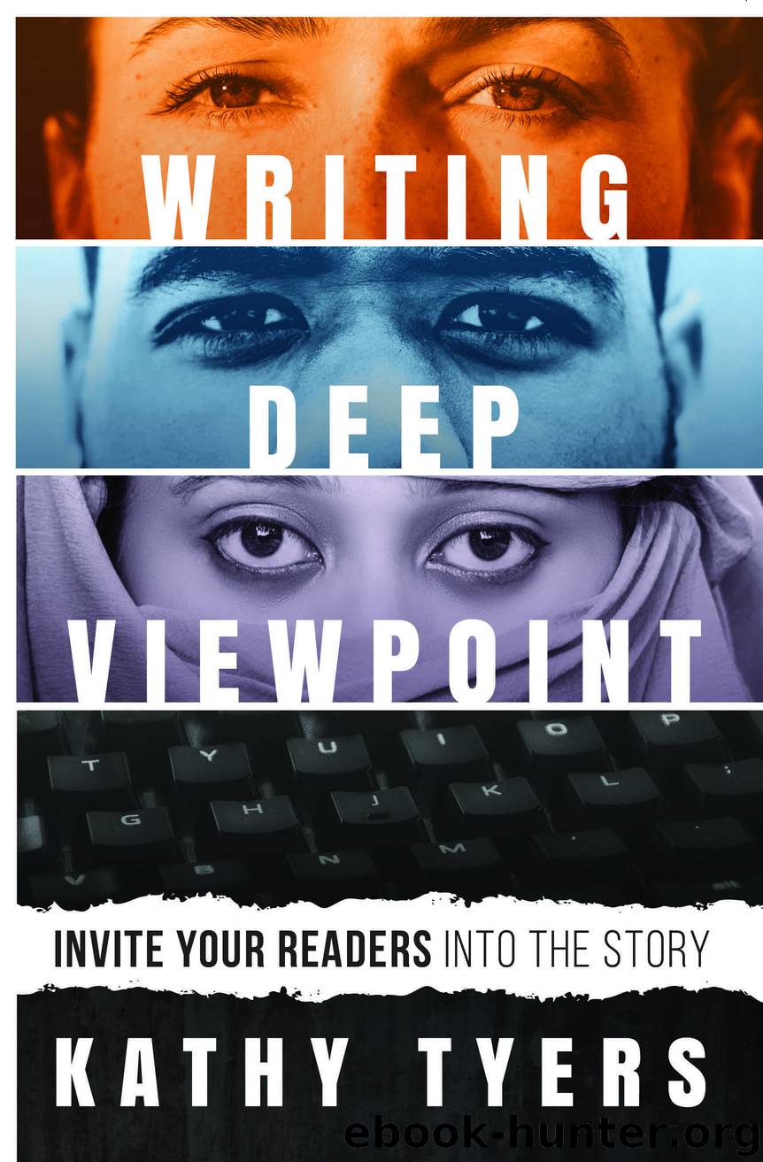 Writing Deep Viewpoint by Kathy Tyers