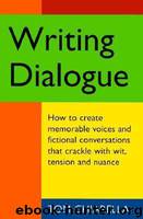 Writing Dialogue by Tom Chiarella